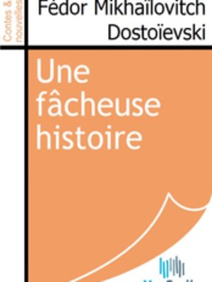 cover image of Une fâcheuse histoire